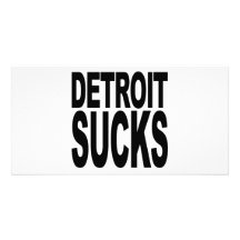 Detroit Sucks Personalised Photo Card