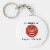 Did Someone Say Valentines Day Key Chain