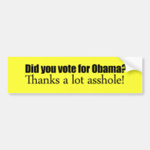 Did you vote for Obama Bumper Stickers