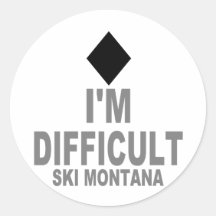 Difficult Ski MONTANA Round Stickers