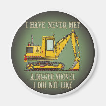 Digger Shovel Operator Quote Magnet
