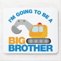 Digger Truck Going To Be A Big Brother Mousepad