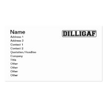 DILLIGAF – Funny rude “Do I look like I Give A” Business Card Templates