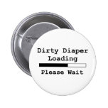 Dirty Diaper Loading... Please Wait Button