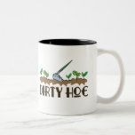 Dirty Hoe Coffee Mug