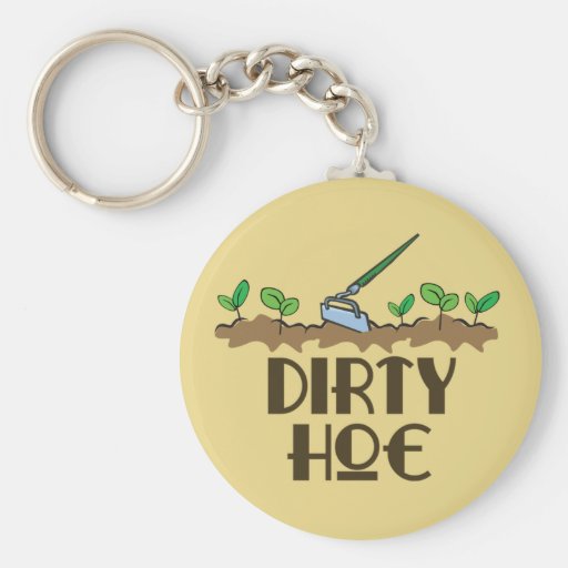 Dirty Hoe Keychain