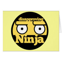 Disapproval Ninja Greeting Card