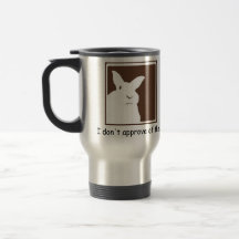 Disapproving Rabbits Travel Mug