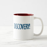 DISCOVERY! COFFEE MUG