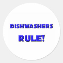 Dishwashers Rule! Round Sticker