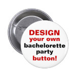 DIY Design Your Own Bachelorette Party Button Pin