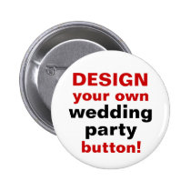 DIY Design Your Own Wedding Party Button Pin buttons
