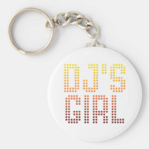 DJs Girl - Disc Jockey Girlfriend wife DJing Music Keychain