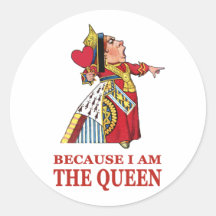 DO AS I SAY,  BECAUSE I AM THE QUEEN STICKER