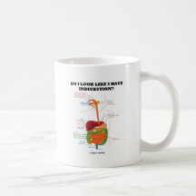 Do I Look Like I Have Indigestion? (Medical) Coffee Mug