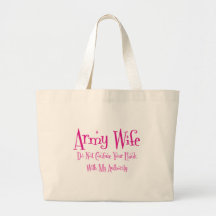 Do Not Confuse, Army Wife Tote Bag