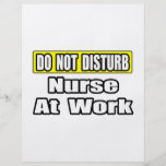 Do Not Disturb...Nurse At Work Flyer