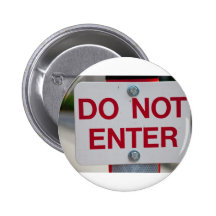 Do Not Enter Sign button