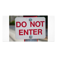 Do Not Enter Sign photo card