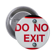 Do Not Exit Sign button