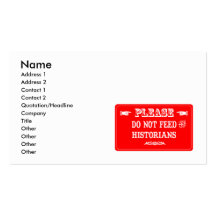 Do Not Feed The Historians Business Card Templates