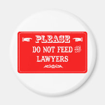 Do Not Feed The Lawyers Magnets