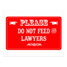 Do Not Feed The Lawyers Post Cards
