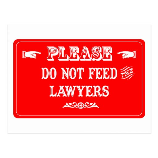 Do Not Feed The Lawyers Post Cards