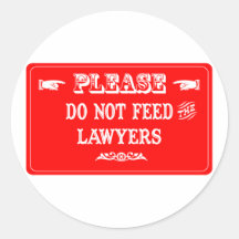 Do Not Feed The Lawyers Sticker