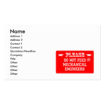 Do Not Feed The Mechanical Engineers Business Card Templates