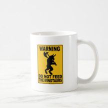 Do Not Feed the Minotaurs Mugs