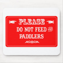 Do Not Feed The Paddlers Mouse Pad