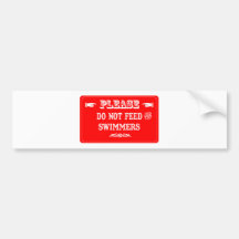 Do Not Feed The Swimmers Bumper Sticker