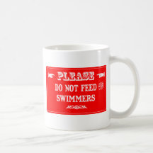 Do Not Feed The Swimmers Mug