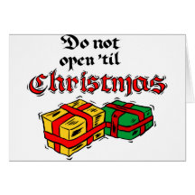 Do Not Open Til Christmas Greeting Cards