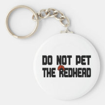 Do Not Pet The Redhead (w/ Wig) Key Chains