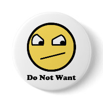 Do Not Want Awesome Face