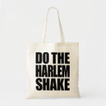 Do The Harlem Shake Bags
