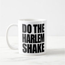 Do The Harlem Shake Mugs