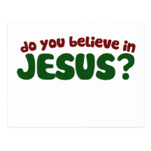 Do you believe in Jesus Post Card