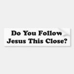 Do You Follow Bumper Sticker