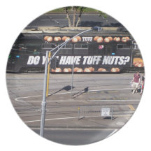 Do You Have Tuff Nuts? Dinner Plate