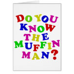 Do you know the Muffin Man? Greeting Card