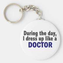 Doctor During The Day Keychains