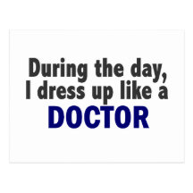 Doctor During The Day Postcard