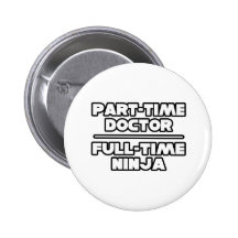Doctor / Ninja Buttons