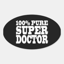 Doctors Birthday Parties : 100% Pure Super Doctor Oval Sticker
