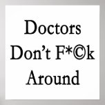 Doctors Don't Fuck Around Posters