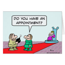 Does guy with bomb have an appointment? greeting card
