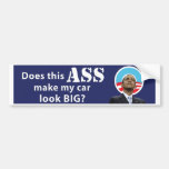 Does This Ass Make My Car Look Big? Bumper Stickers